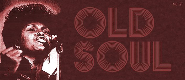 OLD SOUL No. 2